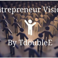 Entrepreneur Vision