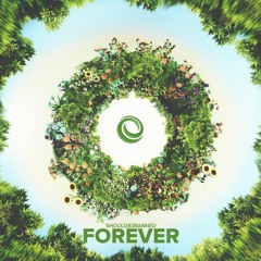ShouldB3Banned - Forever (OUT NOW!)