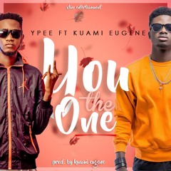 Ypee - You The One ft. Kuami Eugene (Prod By Kuami Eugene)