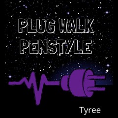 Plug Walk Penstyle