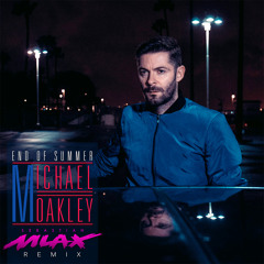 Michael Oakley - End Of Summer (Sebastain Mlax Remix) [free download]