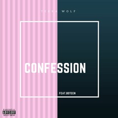 Confession Pt 2_Feat. Boteen