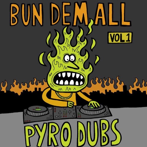 Bun Dem All Vol. 1