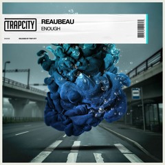 ReauBeau - Enough