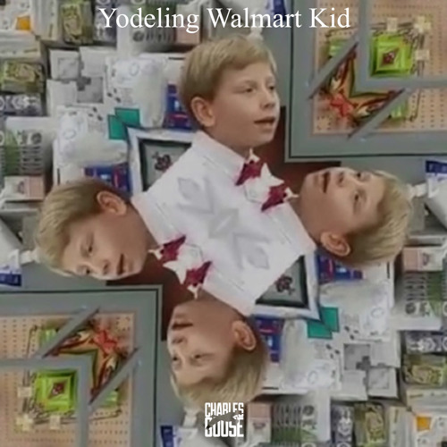 Yodeling Walmart Kid