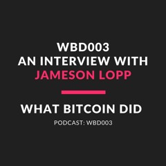Bitcoin Philosophy and Tech with Jameson Lopp