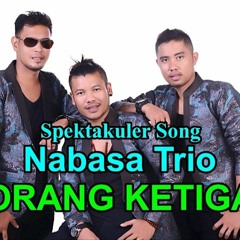 Nabasa Trio - Orang Ketiga
