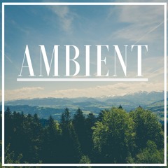 Current Favourites #3 (Ambient)