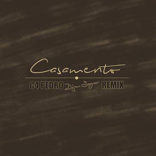 Casamento (C4 Pedro) DJM Sagar Remix