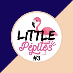 Olffmann and Felin - Mix > Little Pépites #3