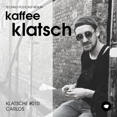 Kaffeeklatsch Podcast Klatsche #010 By Carlos