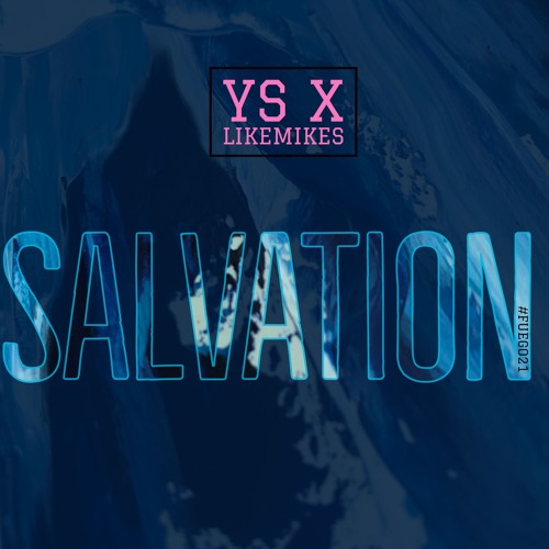 YS x Likemikes - Salvation