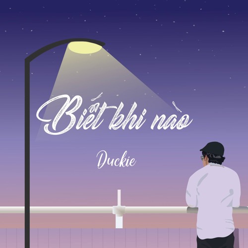 Biết khi nào - Duckie