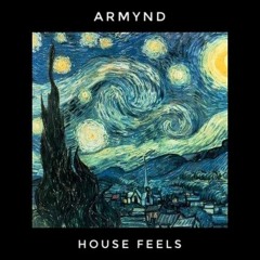Armynd @ House Feels #01