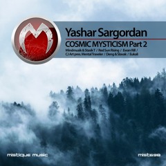 Yashar Sargordan - Cosmic Mysticism(Part 2)Remixes album [Preview]