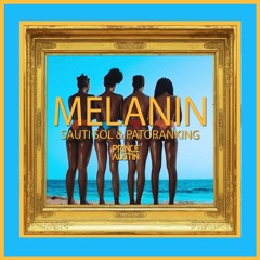 Sauti Sol & Patoranking -Melanin [Prince Austin Remix]