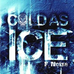 F. Noize - Cold As Ice (Frenchcore/Bootleg)