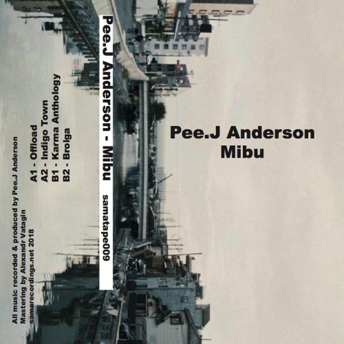 samatape009 | Pee.J Anderson - Mibu (excerpts)