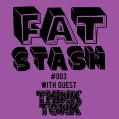 Fat Stash Podcast #003