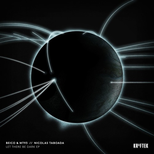 Beico & MT93, Nicolas Taboada - Let There Be Dark EP