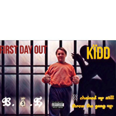 1st day out KIDD