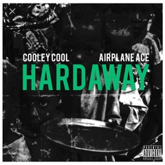 Hardaway ft. Airplane Ace