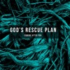 God S Rescue Plan Mp3