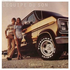 L'Equipe Du Son - Lesson 1