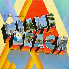 Miami Beach (Interlude)