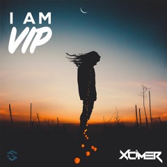 Xcimer - I Am VIP