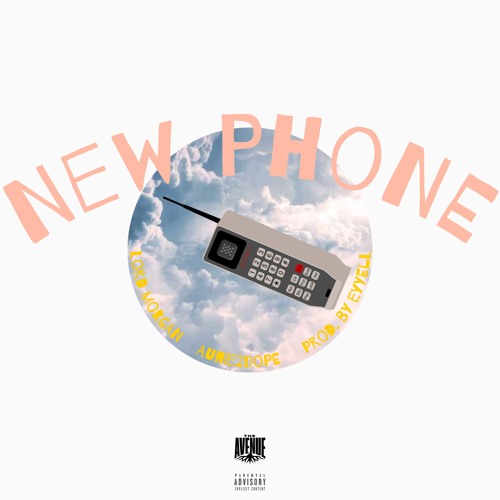 New Phone (feat. Aunie2dope) [Prod. by EyyELL]