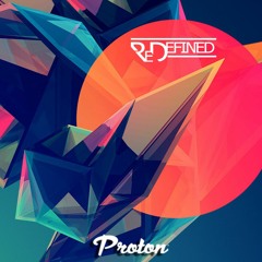 ReDefined Episode 16 - April 2018 (Proton Radio)