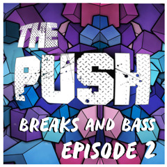 Breaks & Bass EPISODE 2