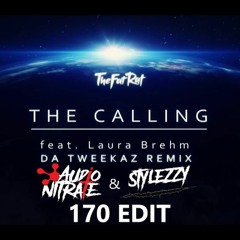 Thefatrat Ft. Laura Brehm - The Calling (Da - Tweekaz Remix) (AUDIO NITRATE & STYLEZZY 170 EDIT)