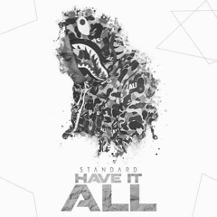 Have It All (april 6th, 1998 pt 3) (prod. Woodpecker)