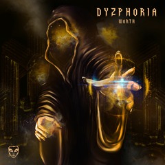 DYZPHORIA - Worth