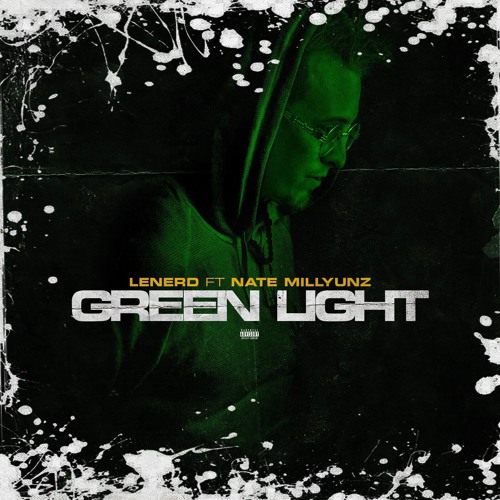 Lenerd - Green Light ft. Nate Millyunz