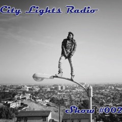 City Lights Radio #002