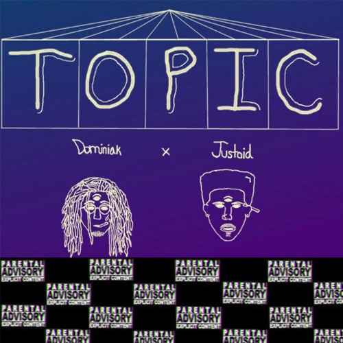 Topic (feat. Justoid) (prod. Theory)
