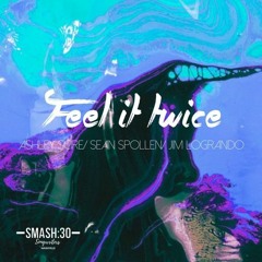 Feel It Twice - DEMO [S. Spollen, A. Scire, J. Logrando]