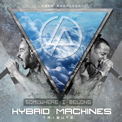 Link Park - Somewere i Belong - (Hybrid Machines RMX) FREE DOWNLOAD