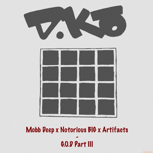 Mobb Deep X Notorious BIG X Artifacts - G.O.D Part III (Remix Freestyle)