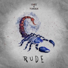 Chee X Torqux - Rude