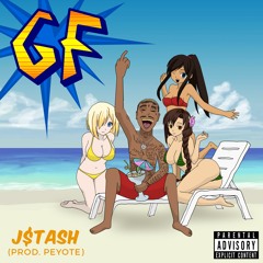J $TASH - GF (prod. Peyote)