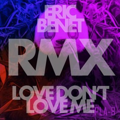 Eric Benet - Love Don't Love Me (Spaced Out Remix)