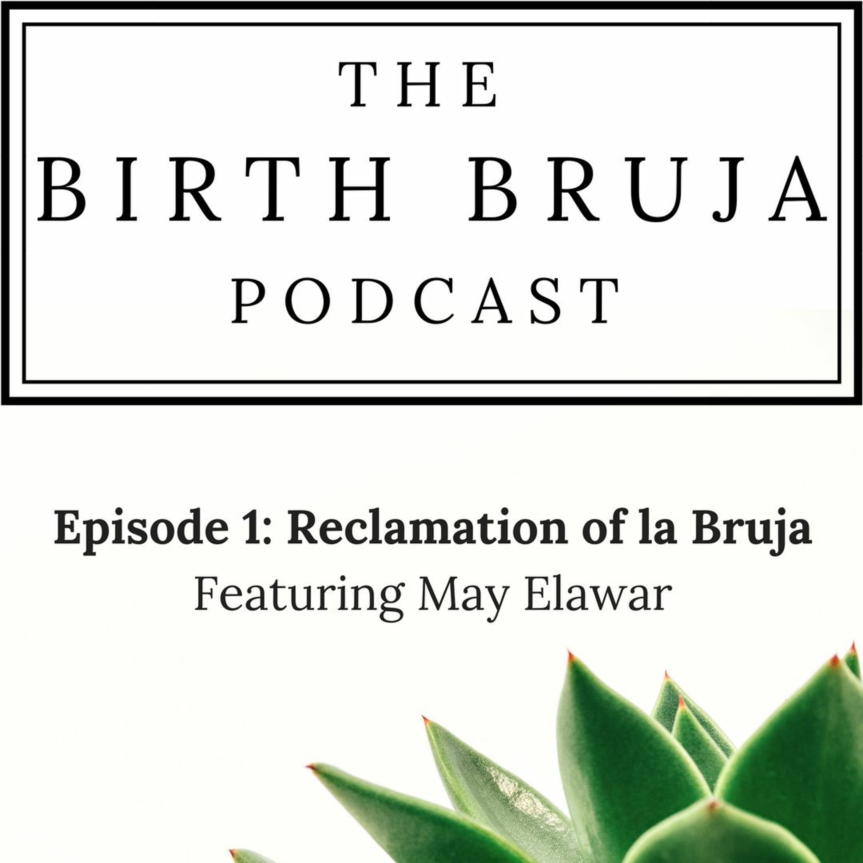 Birth Bruja Podcast