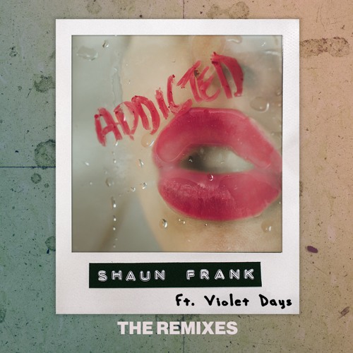 Shaun Frank - Addicted (DZEKO Remix Final)