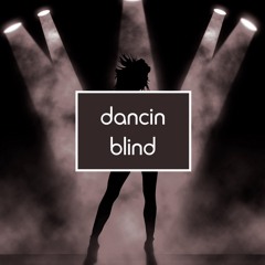 Dustycloud x Cazztek - Dancin Blind (Duma Mash)