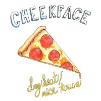 Cheekface - Dry Heat/Nice Town
