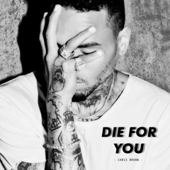 Die For You